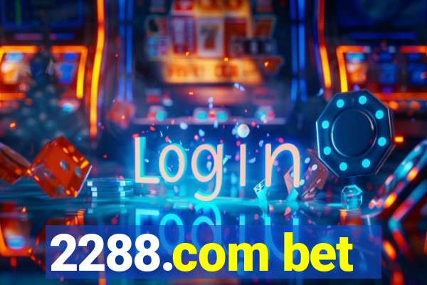 2288.com bet